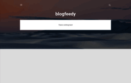 blogfeedy.blogspot.com