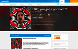 broyougotapodcast.podomatic.com