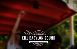 killbabylonsound.com