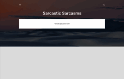 sarcasticsarcasms.blogspot.de