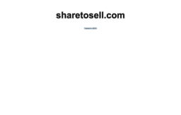 sharetosell.com