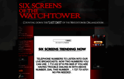sixscreensofthewatchtower.com