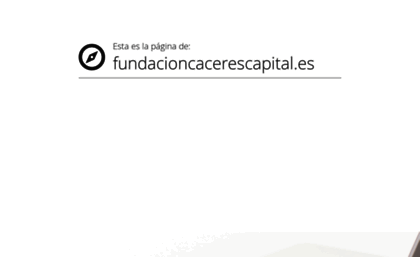 fundacioncacerescapital.com