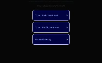 youtubebroadcast.com